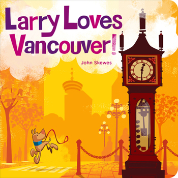 Board book Larry Loves Vancouver Book