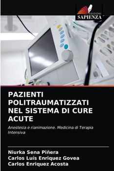 Paperback Pazienti Politraumatizzati Nel Sistema Di Cure Acute [Italian] Book