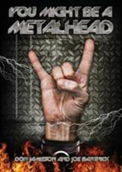 Paperback You Might Be A Metalhead Book