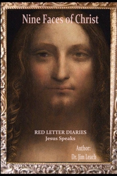 Paperback Nine Faces of Christ: Red Letter Diaries Jesus Speaks, Lost Years Jesus Book