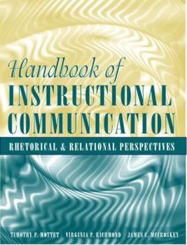 Paperback Handbook of Instructional Communication: Rhetorical and Relational Perspectives Book