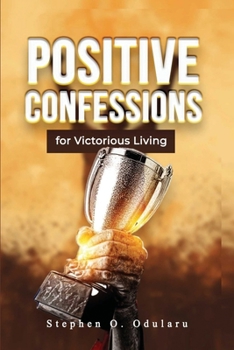 Paperback Positive Confessions for Victorious Living - Prayer Handbook Book