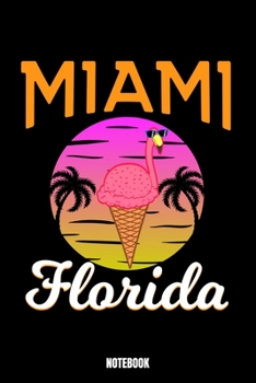 Paperback Miami Florida Notebook: Summer Taucher Log Buch I Tauch Journal I Taucher Notizbuch f?r Training Freediving Schnorcheln und Training im See od Book