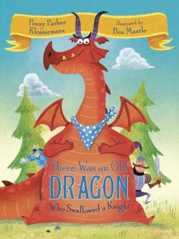 There Was an Old Dragon Who Swallowed a Knight - Book  of the e Was an Old...