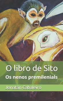 Paperback O Libro de Sito: Un neno premilenial [Galician] Book