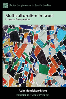 Paperback Multiculturalism in Israel: Literary Perspectives Book