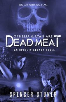 Paperback Ophelia & Lyan Are Dead Meat Book