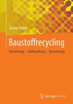 Paperback Baustoffrecycling: Entstehung - Aufbereitung - Verwertung [German] Book