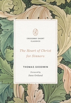 Paperback The Heart of Christ for Sinners Book