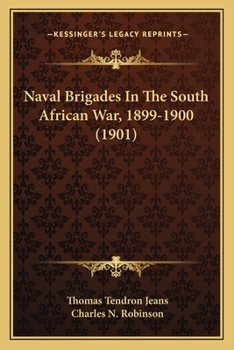 Paperback Naval Brigades In The South African War, 1899-1900 (1901) Book