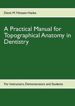Paperback A Practical Manual for Topographical Anatomy in Dentistry Book