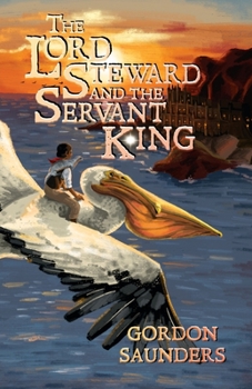 Paperback The Lord Steward and the Servant King Book
