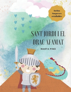 Paperback Sant Jordi i el drac afamat [Catalan] Book