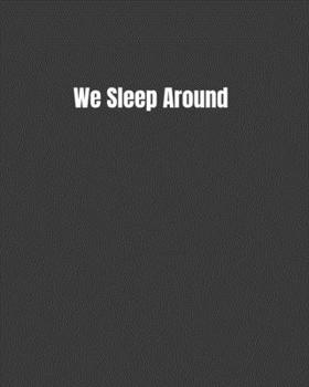 Paperback We Sleep Around: Road Trip Journey Memory Book and Vacation Diary Book
