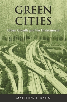 Paperback Green Cities: Urban Growth and the Environment Book