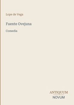 Fuente Ovejuna: Comedia (Spanish Edition)