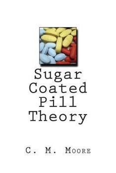 Paperback Sugar Coated Pill Theory Book