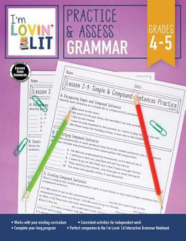 Paperback I'm Lovin' Lit Practice & Assess: Grammar, Grades 4 - 5 Book