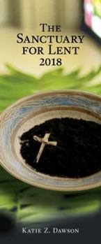 Paperback The Sanctuary for Lent 2018 (Pkg of 10) Book