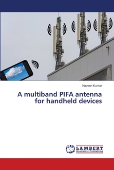 Paperback A multiband PIFA antenna for handheld devices Book