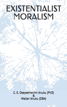 Paperback Existentialist Moralism Book