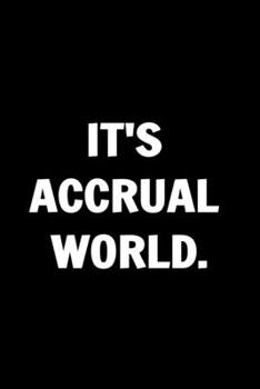 It's Accrual World. Funny Journals For Women Coworkers -: Remarkable Funny Journals For Women Coworkers To Write in For Women, Funny Journal For ... Lined Journal For Coworker Notebook Gag Gift