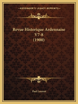 Paperback Revue Historique Ardennaise V7-8 (1900) [French] Book