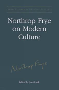Hardcover Northrop Frye on Modern Culture Book