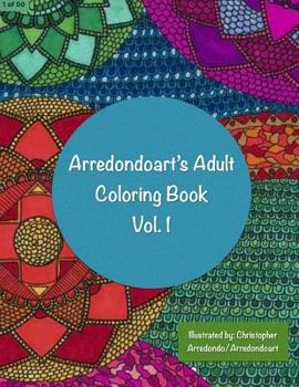Paperback Arredondoart's Adult Coloring Book Vol. Book