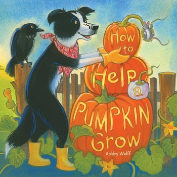 Hardcover How to Help a Pumpkin Grow Book