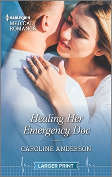 Mass Market Paperback Healing Her Emergency Doc [Large Print] Book