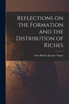 Paperback Reflections on the Formation and the Distribution of Riches Book