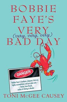 Paperback Bobbie Faye's Very (Very, Very, Very) Bad Day Book