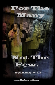 Paperback For The Many Not The Few Volume 11 Book