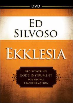 DVD Ekklesia: Rediscovering God's Instrument for Global Transformation Book