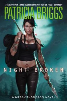 Night Broken - Book #11 of the Mercy Thompson World