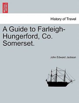 Paperback A Guide to Farleigh-Hungerford, Co. Somerset. Second Edition. Book