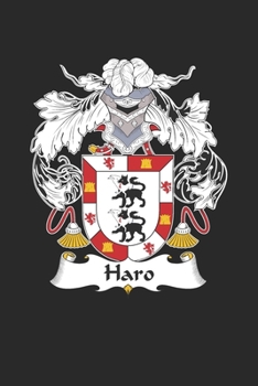 Paperback Haro: Haro Coat of Arms and Family Crest Notebook Journal (6 x 9 - 100 pages) Book