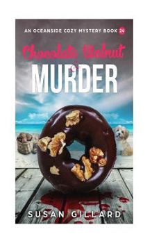 Paperback Chocolate Walnut & Murder: An Oceanside Cozy Mystery - Book 24 Book