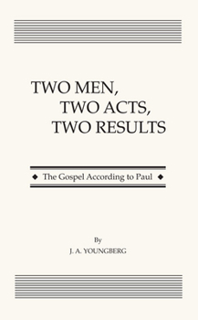 Paperback Two Men, Two Acts, Two Results Book