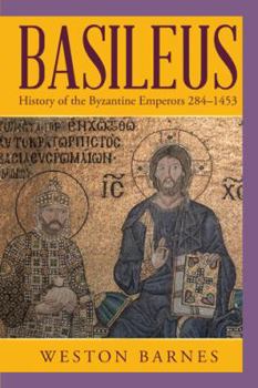 Hardcover Basileus: History of the Byzantine Emperors 284-1453 Book