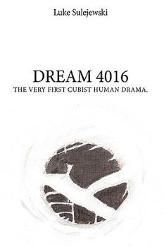 Paperback Dream 4016: The Very First Cubist Human Drama Book