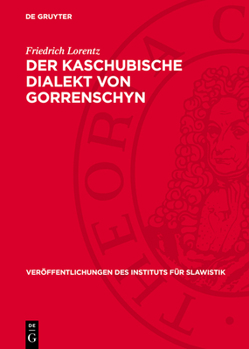 Hardcover Der Kaschubische Dialekt Von Gorrenschyn [German] Book