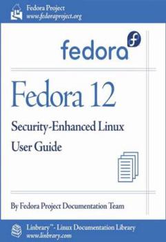Paperback Fedora 12 Security-Enhanced Linux User Guide Book