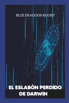 Paperback El Eslabón Perdido de Darwin [Spanish] Book