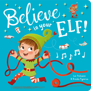 Hardcover Believe in Your Elf! Book