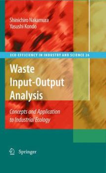 Paperback Waste Input-Output Analysis: Concepts and Application to Industrial Ecology Book