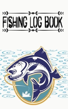 Fishing Log Journal And Journal Complete Interior Fisherman Log Book Record Details Fishing Trip Prompt: Fishing Log Journal Catches Location ... More  Size 5×8 100 Page Free Prints Special
