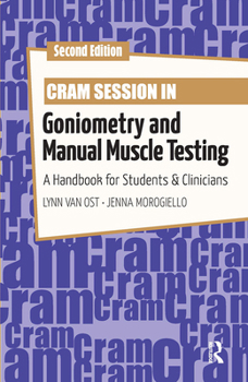 Paperback Cram Session in Goniometry and Manual Muscle Testing: A Handbook for Students and Clinicians Book