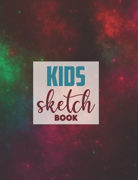 Paperback Drawing Pad for Kids: Childrens Sketch Book for Drawing Practice ( Best Gifts for Age 4, 5, 6, 7, 8, 9, 10, 11, and 12 Year Old Boys and Gir Book